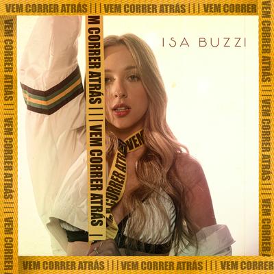 Vem Correr Atrás By Isa Buzzi's cover