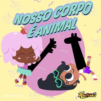 Nosso corpo é animal (De "Clube da Anittinha") [Vol. 2] By Anittinha's cover