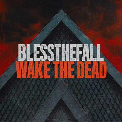 Wake The Dead By blessthefall's cover