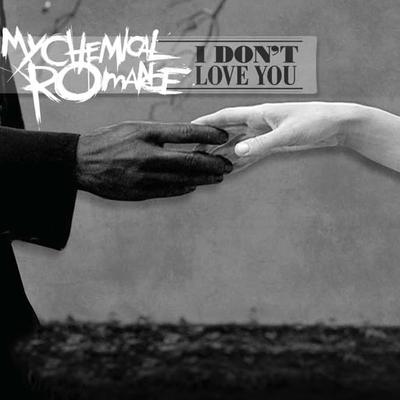 I Don't Love You (Live from Sessions@AOL) By My Chemical Romance's cover