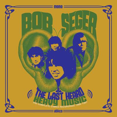 Bob Seger & The Last Heard's cover