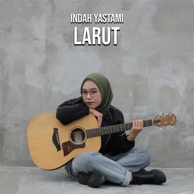 Larut By Indah Yastami's cover