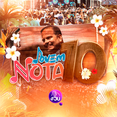 Jovem Nota 10 By Banda FJU's cover