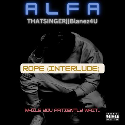 Rope (Interlude)'s cover