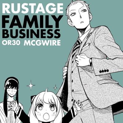 Family Business (Spy x Family Rap) By Rustage, OR3O, McGwire's cover