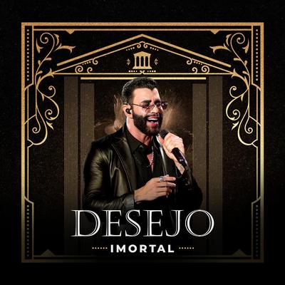 Desejo Imortal (It Must Have Been Love) By Gusttavo Lima
