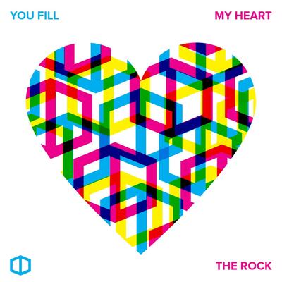 You Fill My Heart By The Rock's cover