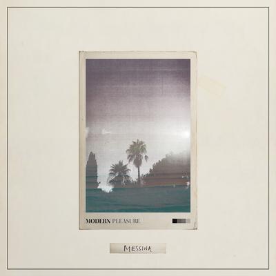 Messina By Modern Pleasure's cover