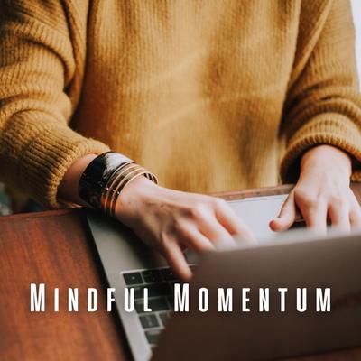 Mindful Momentum: Binaural Music for Work's cover