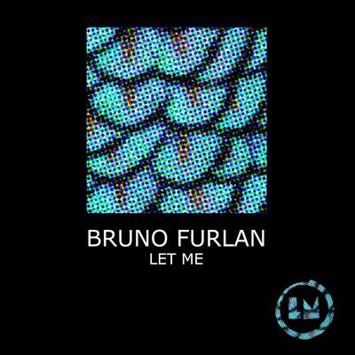 Let Me By Bruno Furlan's cover