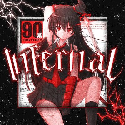 Infernal By CENTURIXN, SMITHMANE, WHIXTEBRXN's cover