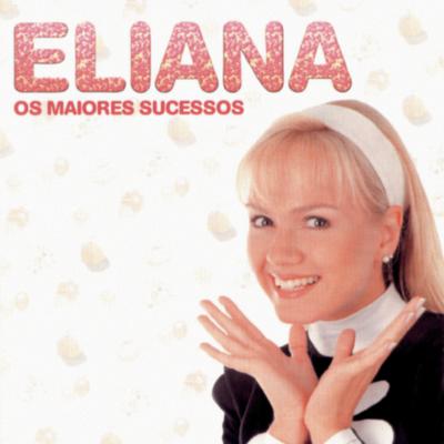 Os Maiores Sucessos de Eliana's cover