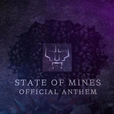 State of Mines (Official Anthem)'s cover