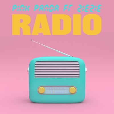 Radio (feat. ZieZie) By Pink Panda, ZieZie's cover