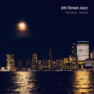Romeo's Mood By 6th Street Jazz's cover