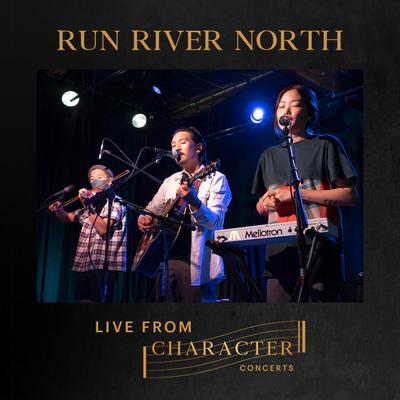 Run River North Live From Character Concerts's cover