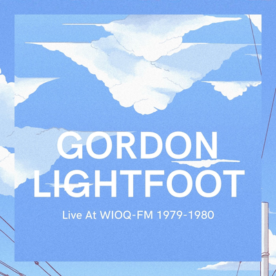 Gordon Lightfoot Live At WIOQ-FM 1979-1980's cover