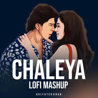 Chaleya (Lofi Mashup)'s cover