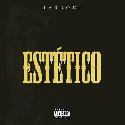Estético By Larrodi's cover