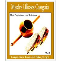 Mestre Ulisses Cangaia Capoeira Lua de São Jorge's avatar cover