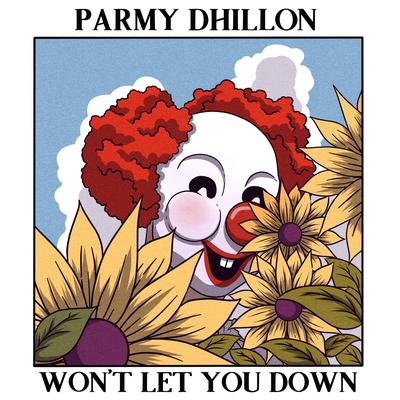 Won't Let You Down By Parmy Dhillon's cover