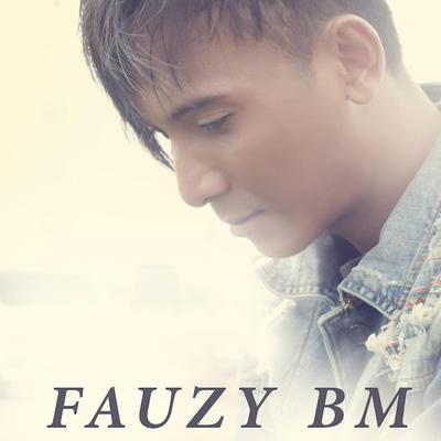 Hadirmu Bagai Mimpi By Fauzy BM's cover