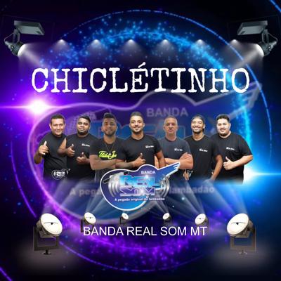 Chicletinho By BANDA REA SOM MT, LAMBADÃO 100% TOP DAS TOP's cover