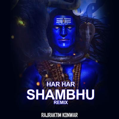 Har Har Shambhu Remix By Rajraktim Konwar's cover