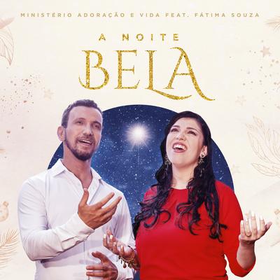 A Noite Bela By Ministério Adoração e Vida, Fátima Souza's cover