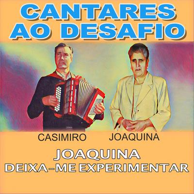 O Homem e a Mulher By CasimirØ, Joaquina's cover