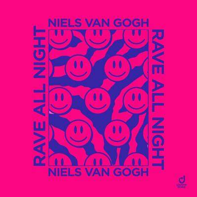 Rave All Night By Niels van Gogh's cover