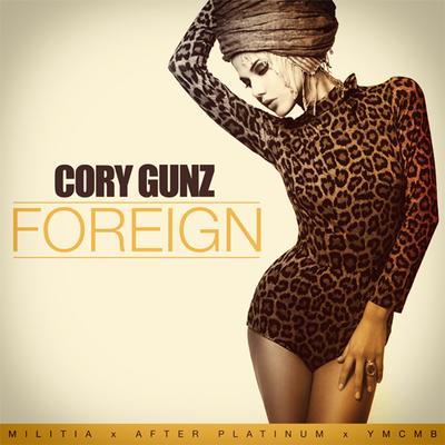 Foreign By Cory Gunz's cover