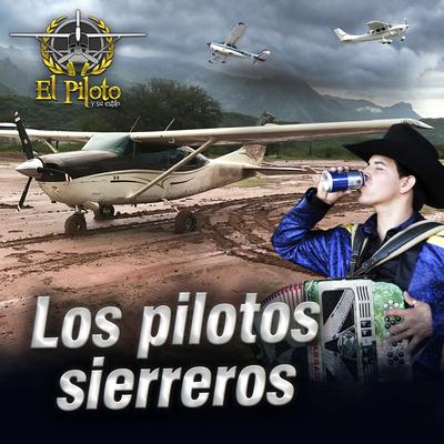 Los Pilotos Sierreros's cover