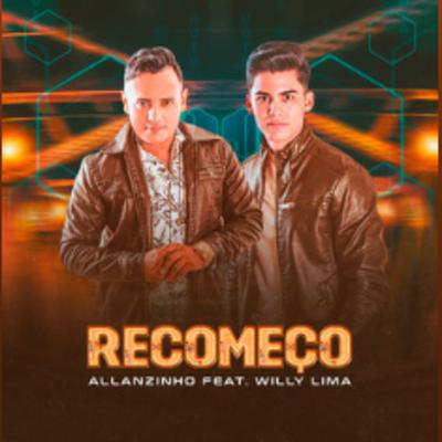 Recomeço By Allanzinho, Willy Lima's cover