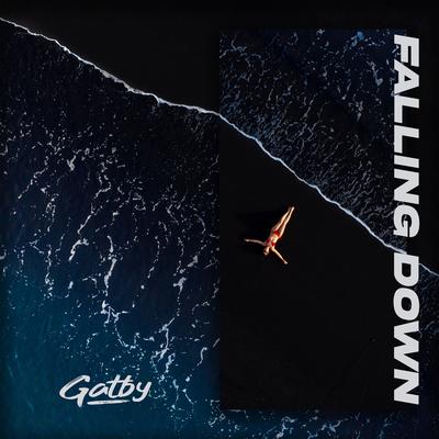 Falling Down By Gatby's cover