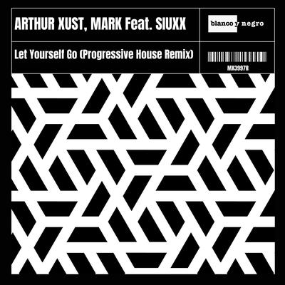 Let Yourself Go (Progressive House Remix)'s cover