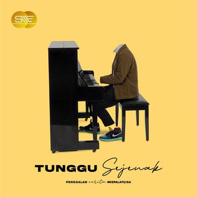 Tunggu Sejenak's cover