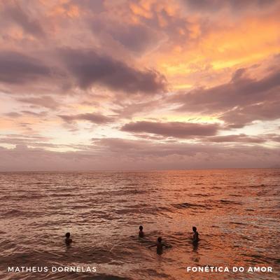 Fonética do Amor By Matheus Dornelas's cover