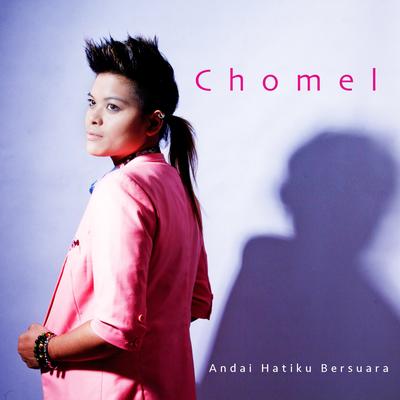 Andai Hatiku Bersuara By Chomel's cover