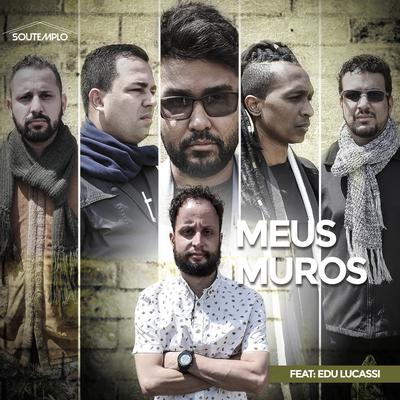 Meus Muros By Banda SouTemplo, Edu Lucassi's cover