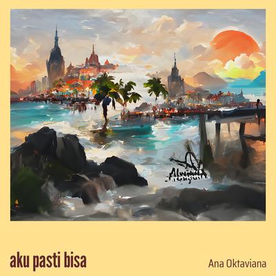 Aku Pasti Bisa (Acoustic)'s cover