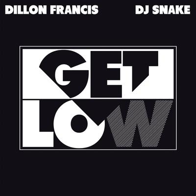 Get Low By DJ Snake, Dillon Francis's cover