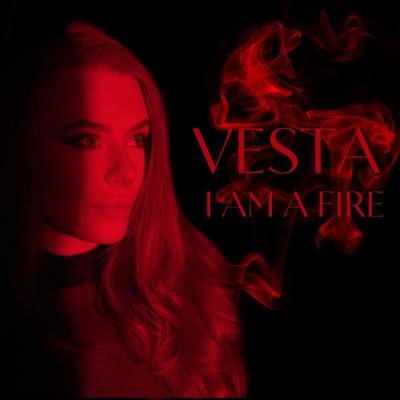 I Am a Fire By Vesta's cover
