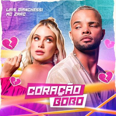 Coração Bobo By Lais Bianchessi, ZAAC's cover