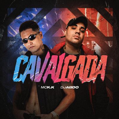 Cavalgada By MC K.K, DJ ABDO's cover