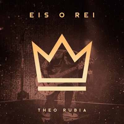 Eis o Rei's cover