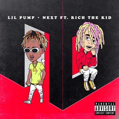 Next (feat. Rich the Kid) By Lil Pump, Rich The Kid's cover