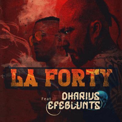 La Forty By Dharius, Efeblunts's cover