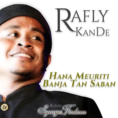 Hana Meuriti Banja Tan Saban By Rafly KanDe's cover