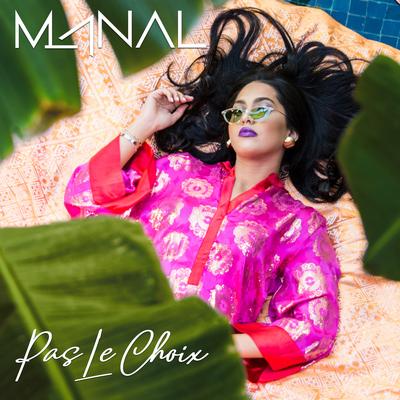 Pas Le Choix By Manal's cover